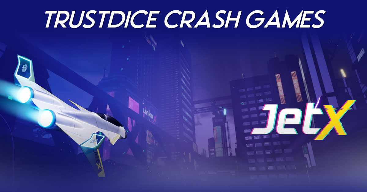 TrustDice Crash Games
